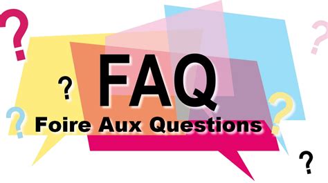 Foire aux Questions 